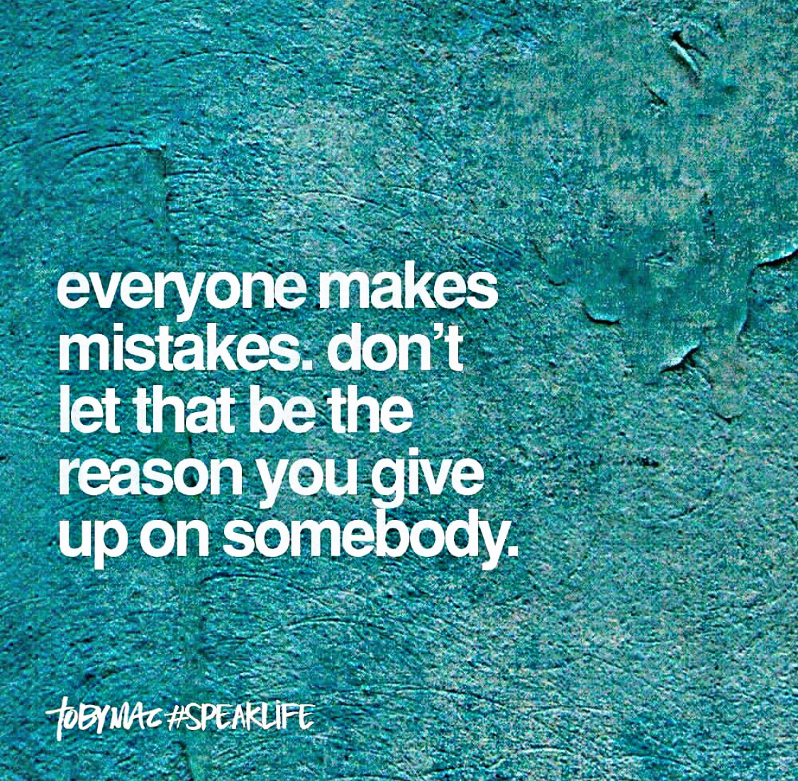 freetoedit tobymac quote saying words mistakes reason...