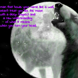 freetoedit wolves quotes moon quotesandsayings