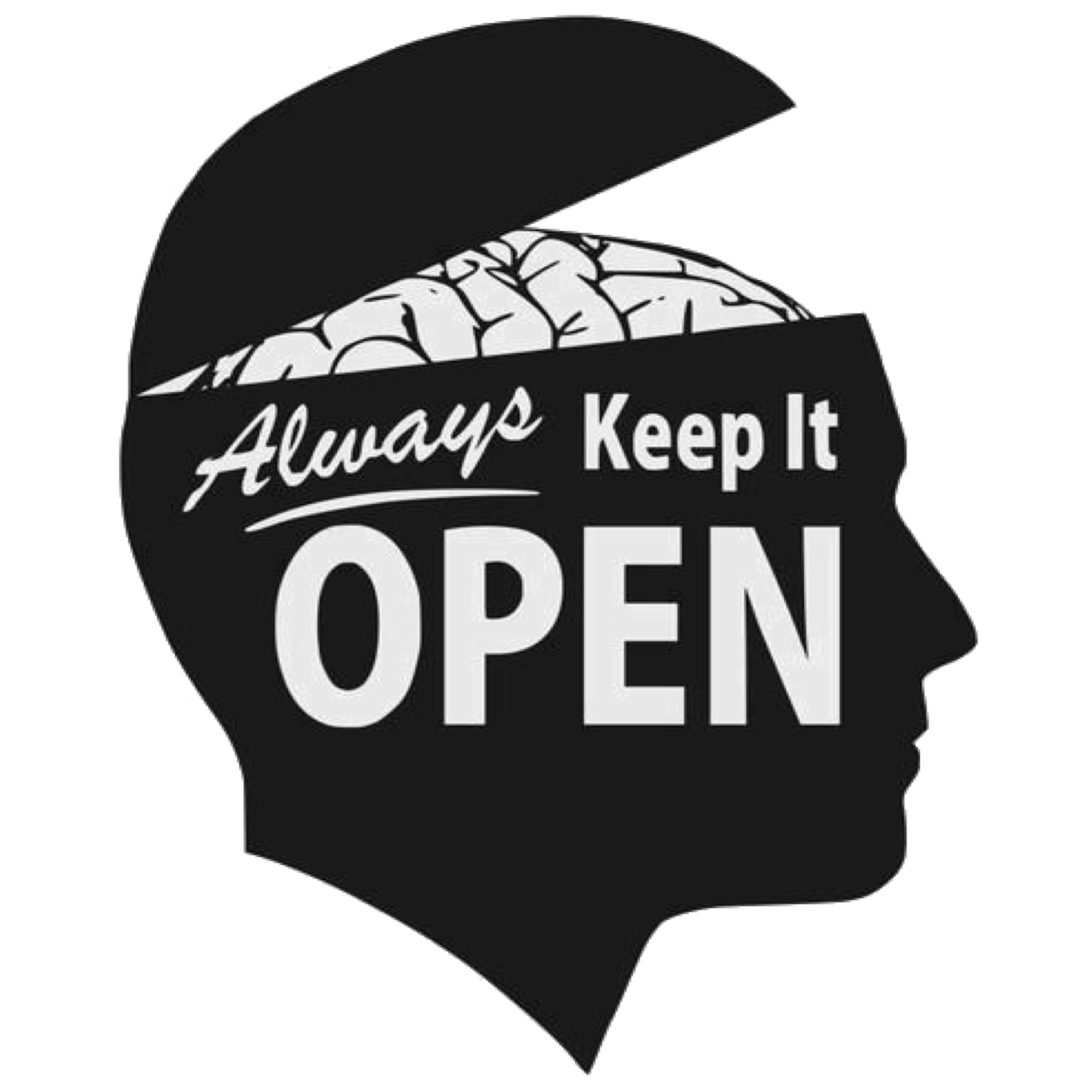 Open your mind and your trousers. Open Mind. Open minded. Keep an open Mind. Open-minded person.