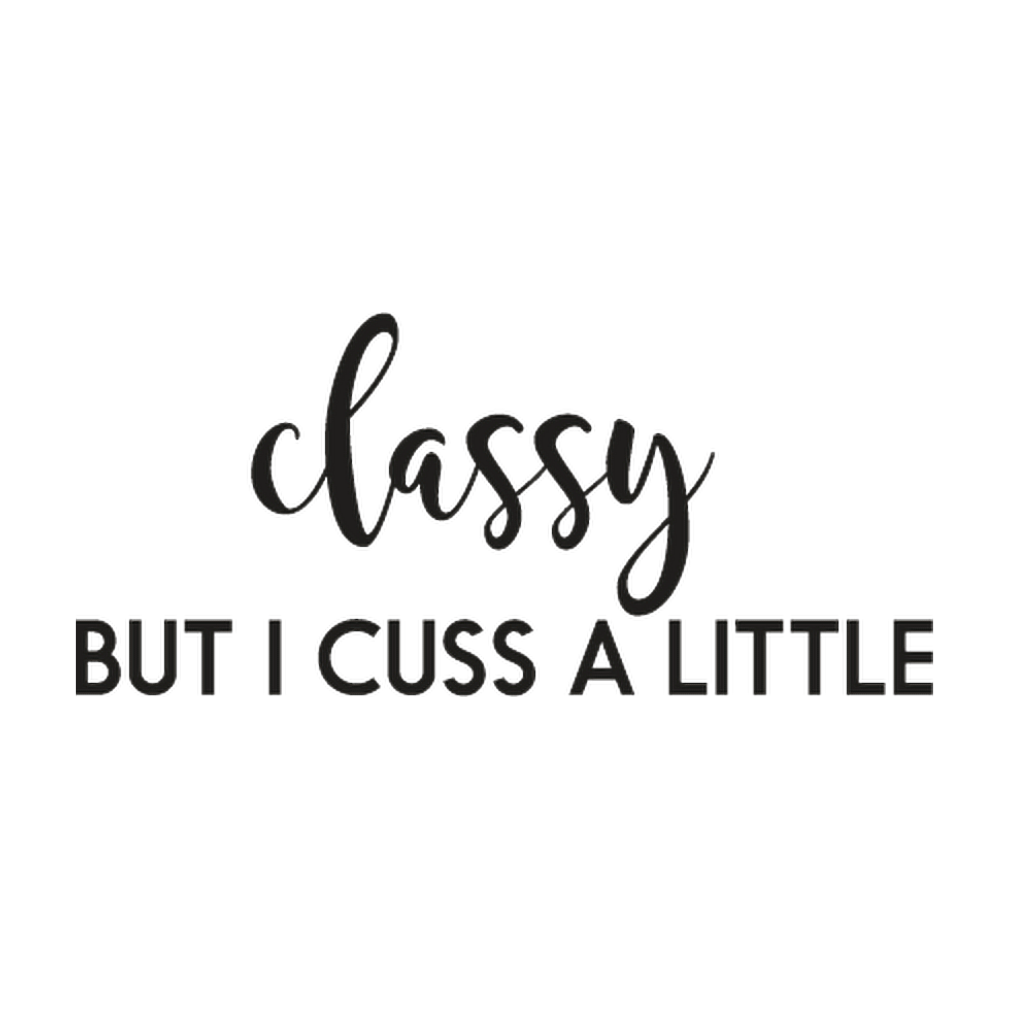 saying-words-classy-cuss-freetoedit-sticker-by-natnat7w