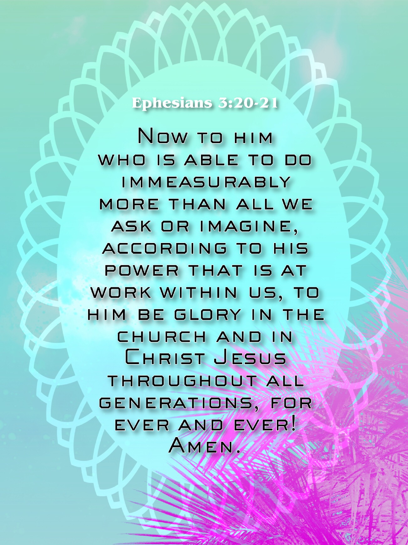 #scriptures #bible #digitalbibleverse Now to him who is ...