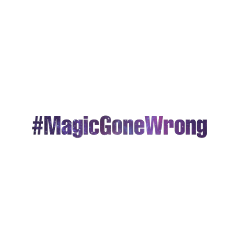 magicgonewrong text tiktok magic freetoedit