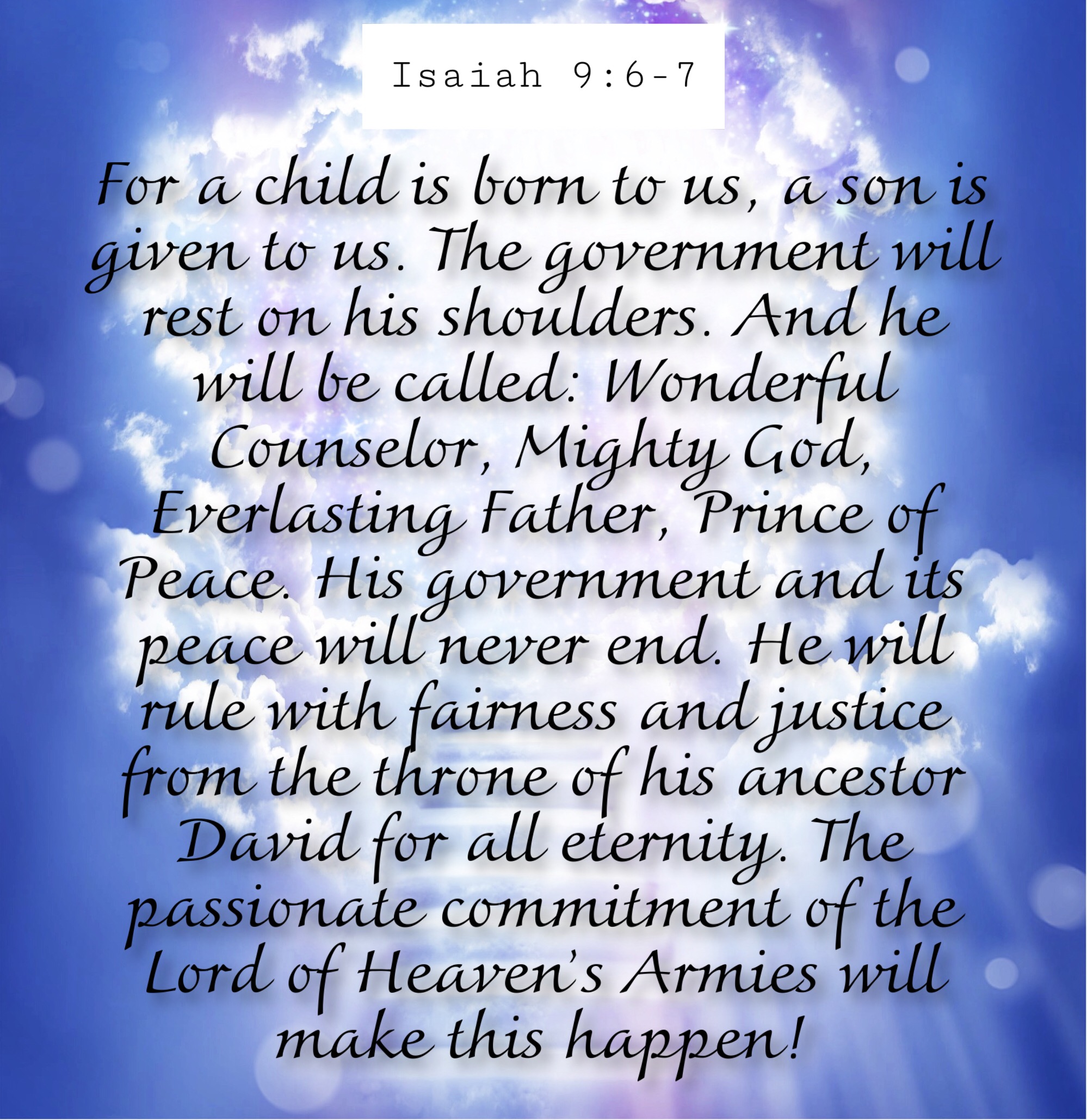 #yeshua #bibleverses For a child is born to us, a son is given to us ...