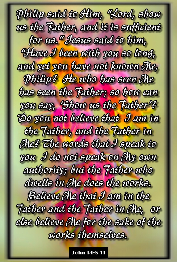 phillip-father-bibleverses-believe-philip-said-to-him-lord-show