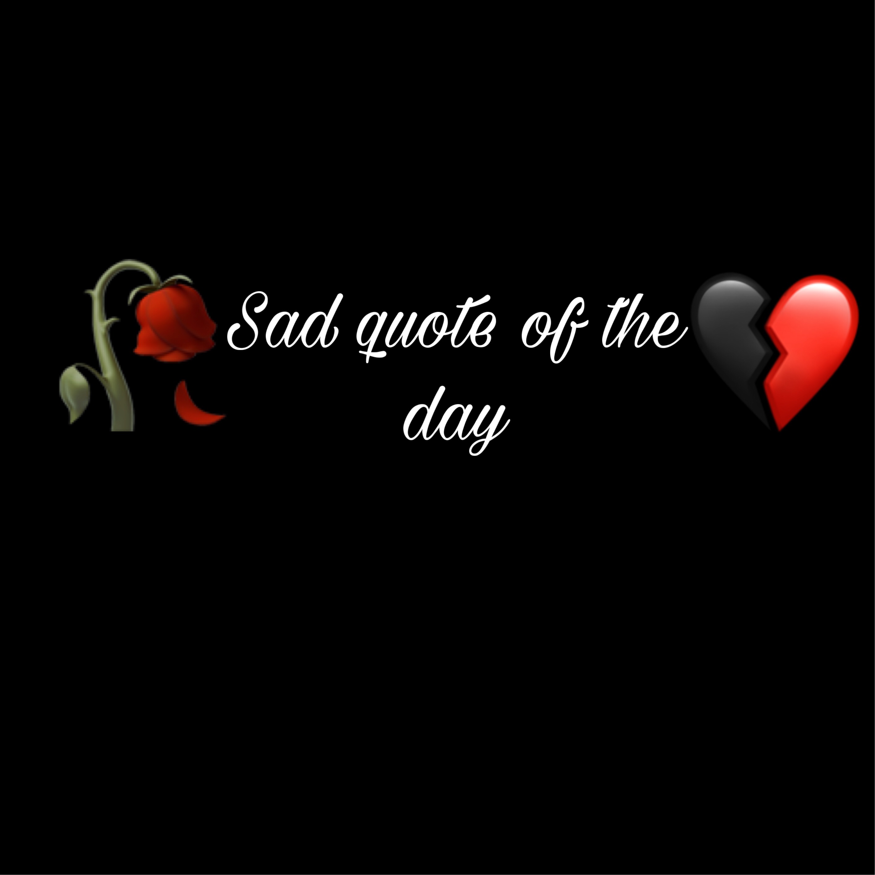 Quotes For The Day Sad - Wallpaper Image Photo