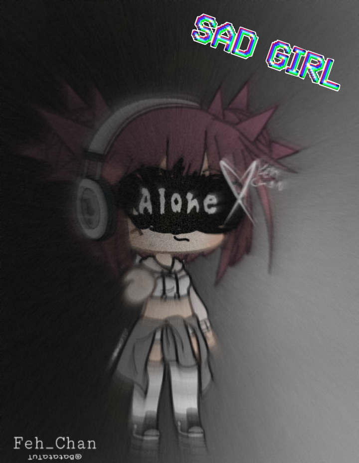 Gacha life edits Sad girl