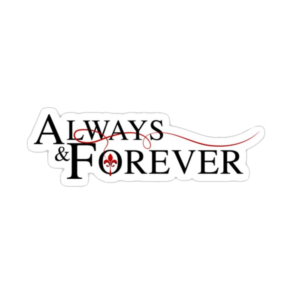 Переведи на русский forever. Надпись always and Forever. Always and Forever древние. Always and Forever дневники вампира. Always and Forever Первородные.