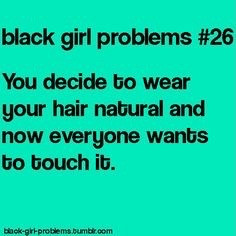 blackgirlproblems blackisbeautiful naturalhair losingviews bl4ckmagicart