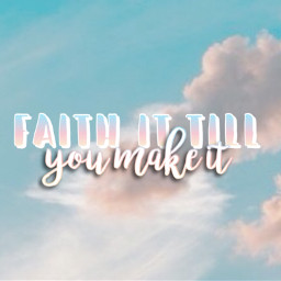 freetoedit faith clouds christiansaying christian inspiration