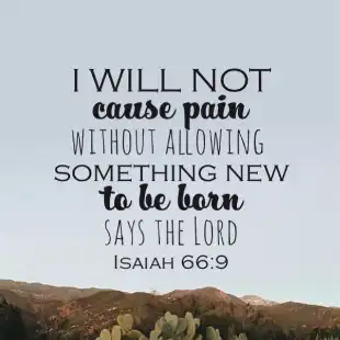 bibleverse Isaiah 66:9 image by @redneck_girl_4570